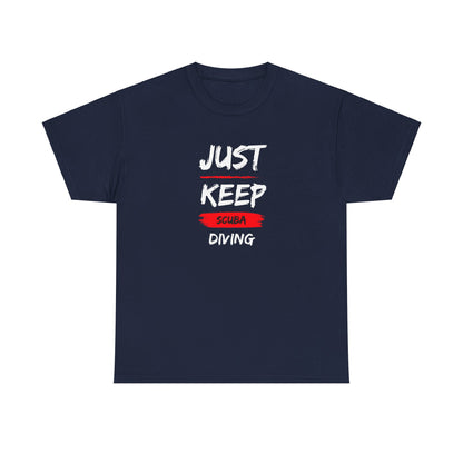 JUST KEEP DIVING Dark Colored Unisex Heavy Cotton Tee With Logo