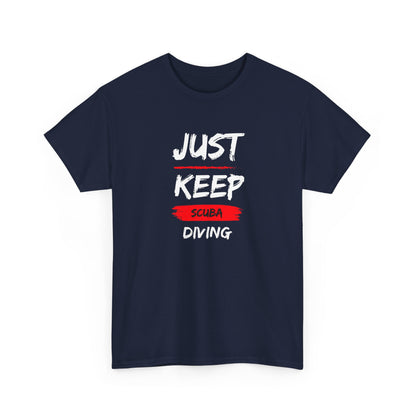 JUST KEEP DIVING Dark Colored Unisex Heavy Cotton Tee With Logo